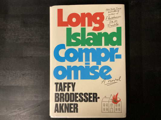 Long Island Compromise,Brodesser-Akner, Taffy
