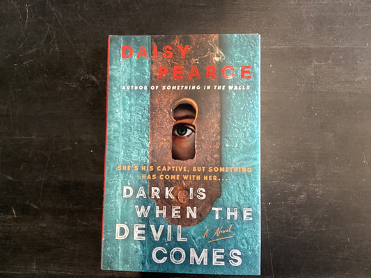 Dark is when the devil comes - Pearce, Daisy