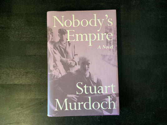 Nobody's Empire         -   Murdoch, Stuart