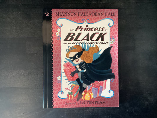 The Princess in Black and the Perfect Princess Party - Hale, Shannon