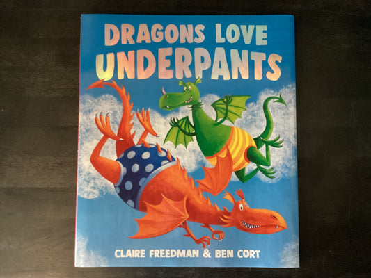 Dragons Love Underpants,Freedman, Claire