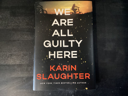 We Are All Guilty Here,Slaughter, Karin
