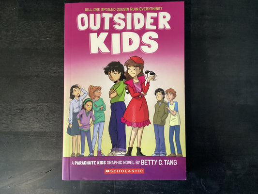Outsider Kids: A Parachute Kids Graphic Novel (Parachute Kids #2),Tang, Betty C ; Tang, Betty C