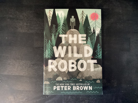 The Wild Robot: Volume 1,Brown, Peter