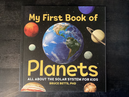 My First Book of Planets: All about the Solar System for Kids,Betts, Bruce