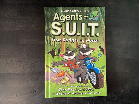 Investigators: Agents of S.U.I.T.: From Badger to Worse,Green, John Patrick