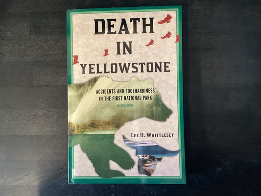 Death in Yellowstone REV Ed PB,Whittlesey, Lee H