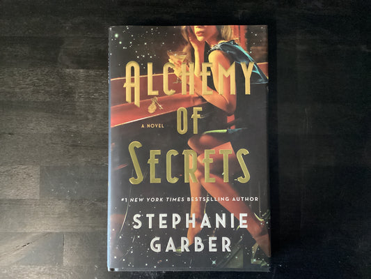 Alchemy of Secrets,Garber, Stephanie