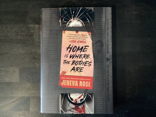 HOME IS WHERE THE BODIES ARE  ,ROSE JENEVA