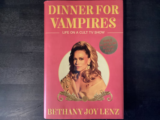 Dinner for Vampires: Life on a Cult TV S   -   Lenz, Bethany Joy