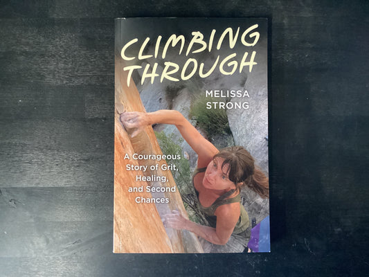 Climbing Through, Strong, Melissa