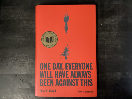One Day Everyone will have always been against this - Akkad, Omar