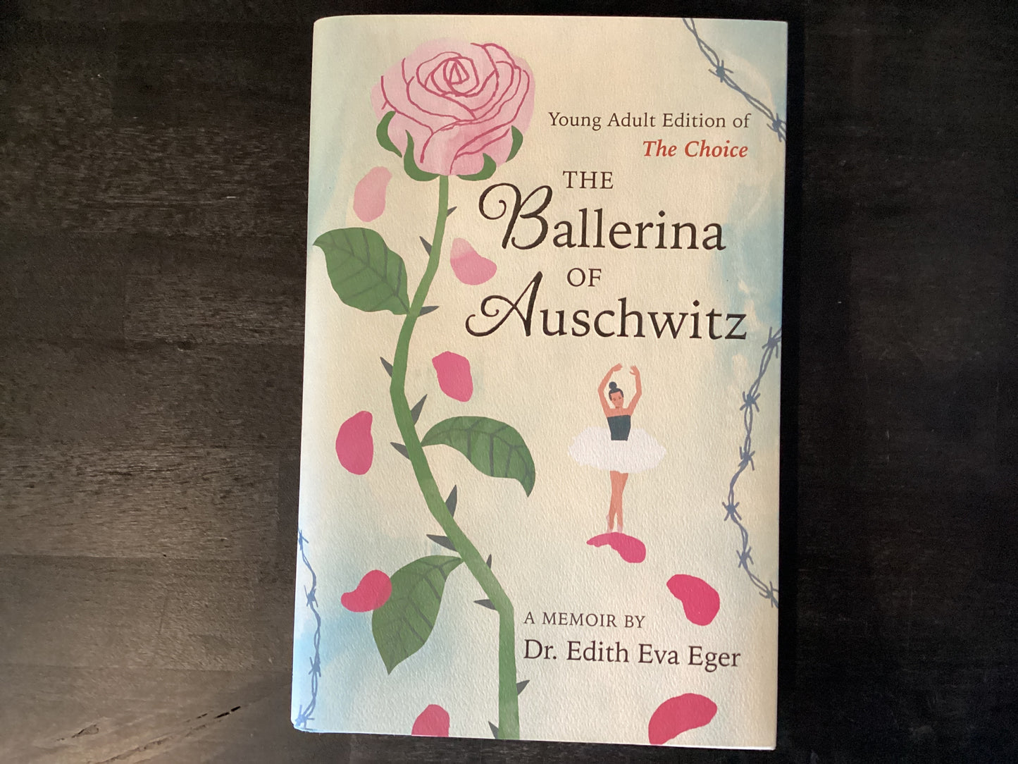 BALLERINA OF AUSCHWITZ        ,EGER EDITH EVA