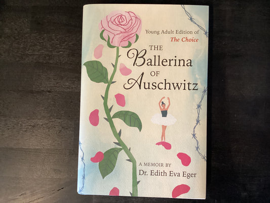 BALLERINA OF AUSCHWITZ        ,EGER EDITH EVA