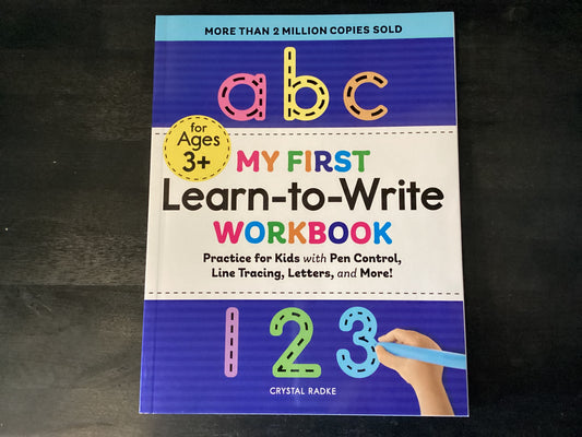 WORKBK-MY 1ST LEARN-TO-WRITE W,RADKE CRYSTAL
