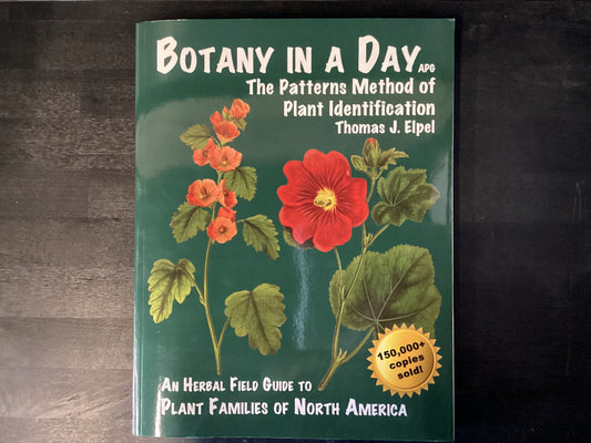 Botany in a Day: The Patterns Method of    -   Elpel, Thomas J.