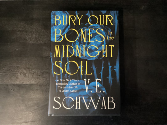 Bury Our Bones in the Midnight Soil,Schwab, V E