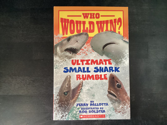 Who Would Win?: Ultimate Small Shark Rumble,Pallotta, Jerry