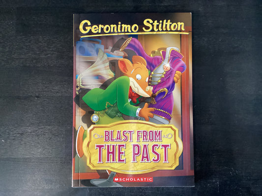 Blast from the Past (Geronimo Stilton #84),Stilton, Geronimo