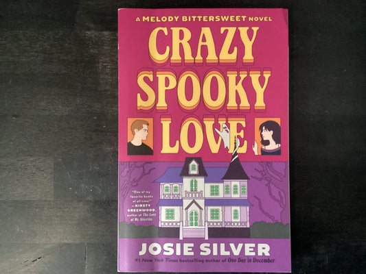 Crazy Spooky Love: A Melody Bittersweet NovelSilver, Josie