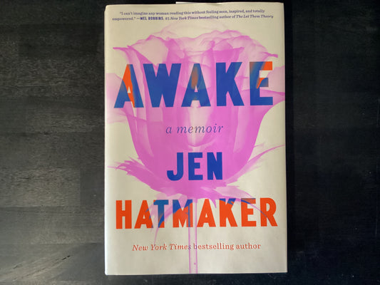 Awake: A Memoir,Hatmaker, Jen