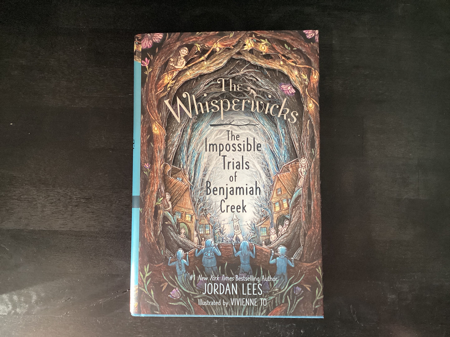 The Whisperwicks The Impossible Trials of Benjamiah Creek - Lees, Jordan