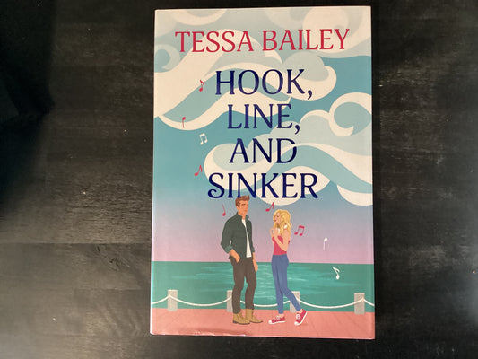 Hook, Line, and Sinker - Bailey, Tessa