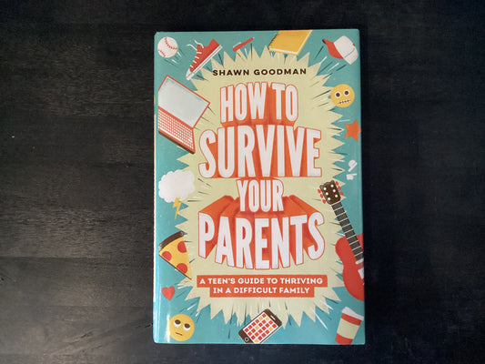HT SURVIVE YOUR PARENTS       ,GOODMAN SHAWN